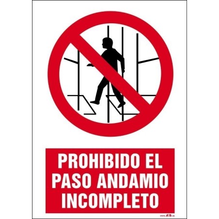 PROHIBIDO EL PASO ANDAMIO INCOMPLETO