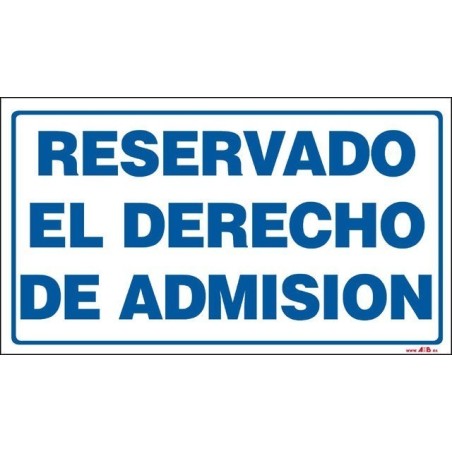 Reservado el derecho de admisión