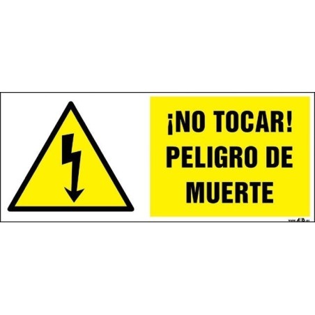 ¡No tocar! Peligro de muerte