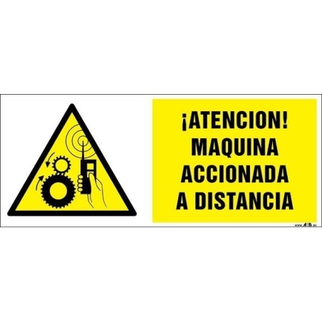 ¡Atención! Maquinaria accionada a distancia
