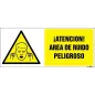 ¡Atención! Área de ruido peligroso