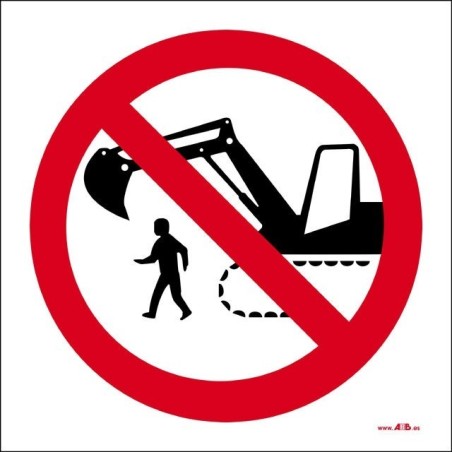 Prohibido circular o permanecer en el radio de acción de la exacavadora